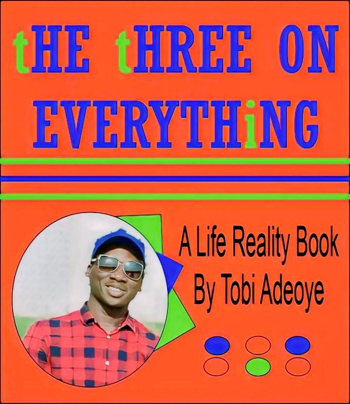 The Three On Everything by Tobi Adeoye